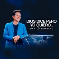 ENTRE LO QUE DIOS DICE Y LO QUE YO QUIERO - Danilo Montero | Prédicas Cristianas 2025