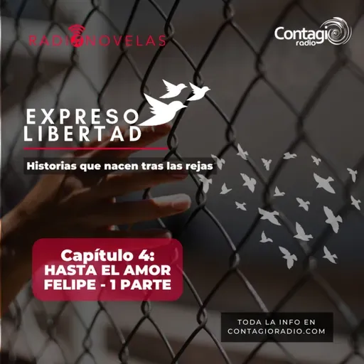 "Historias que nacen tras las rejas" - CAP 04: Hasta el amor Felipe - Parte 1.