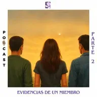 Evidencias de un miembro: Ep.2