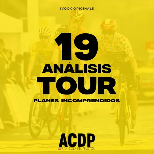 1️⃣9⃣ Claves Tour de Francia 2025 | Los planes... | ACDP - A la Cola del Pelotón
