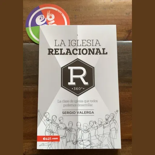 #564 | La Iglesia Relacional - Cap. 1 - Sergio Valerga