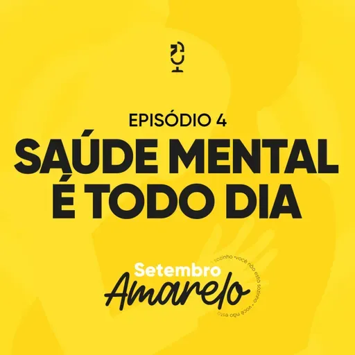 SAÚDE MENTAL É TODO DIA | Ponto de Vista Setembro Amarelo