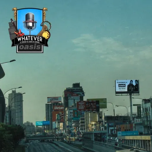 Queremos a Oasis en Perú, episodio 68