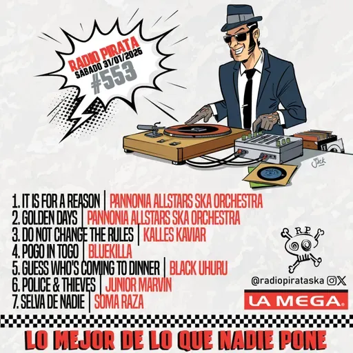 Episode 553: RADIO PIRATA #553 | 31/01/2025