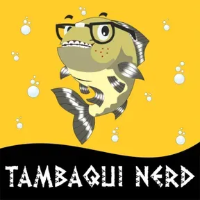 Tambaqui Nerd 