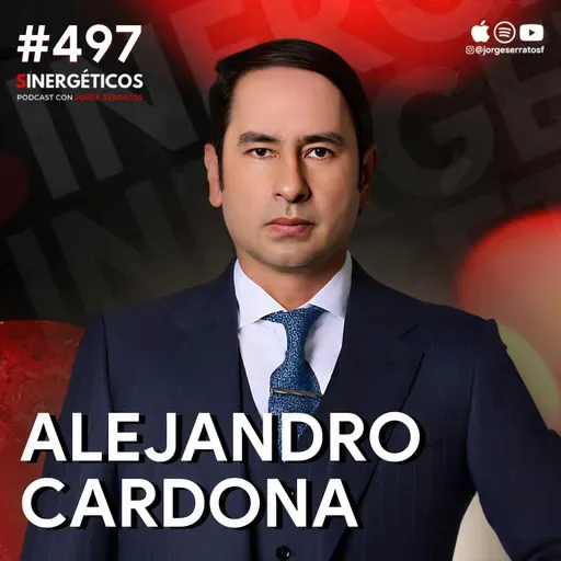 Los 5 miedos que te alejan del dinero | Alejandro Cardona | #497 SINERGÉTICOS