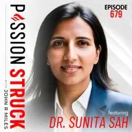 Dr. Sunita Sah on How to Stand Firm When It Matters Most | EP 679