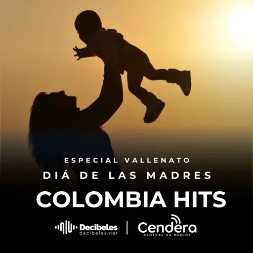 COLOMBIA HITS Edición # 106 Edición especial Dia de la madre Part 2 16 MAY