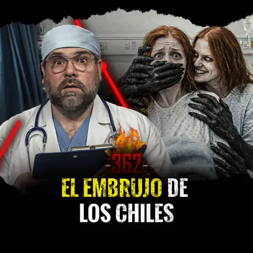 Brujas Vengativas, Brujería Maligna y Familias Embrujadas | Episodio 362