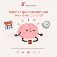 Rotinas que salvam sua saúde emocional