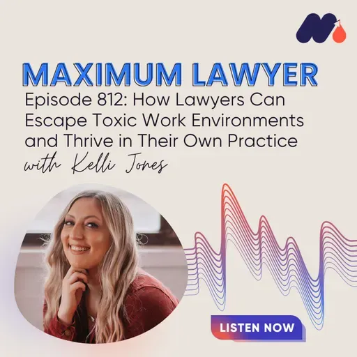 How Lawyers Can Escape Toxic Work Environments and Thrive in Their Own Practice