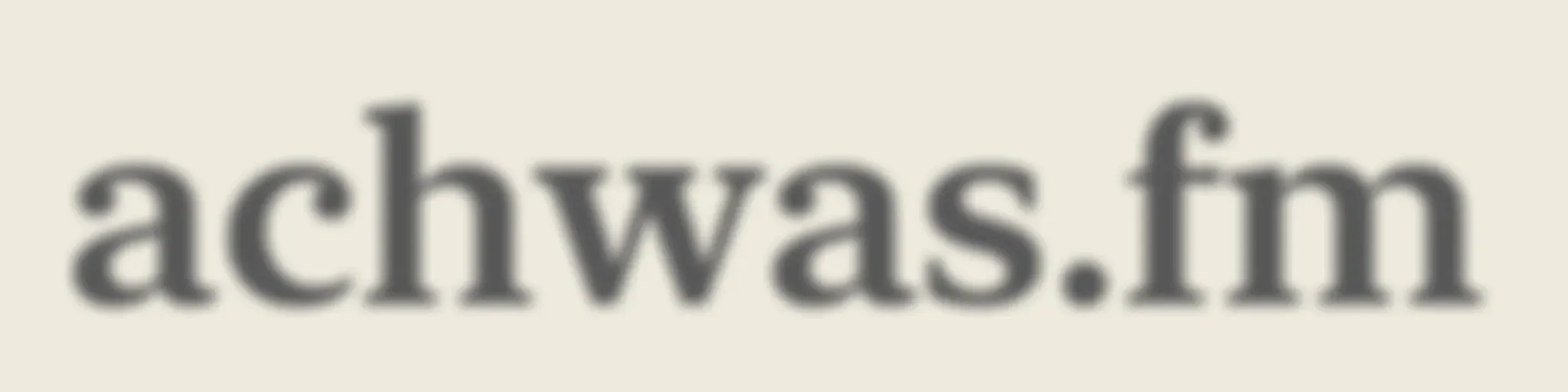 achwas.fm - Die Geschichten hinter den Pixeln.