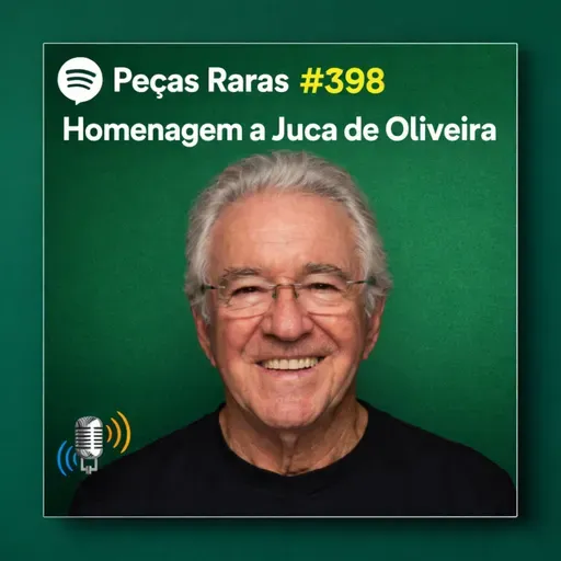 #398 Homenagem a Juca de Oliveira