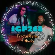 #GP268 Tricoderma + Nvdo: la escena punk goza de buena salud