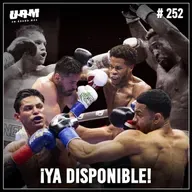Un Round Más #252 Análisis peleas lamentables: Canelo vs Scull, García vs Romero, Haney vs Ramírez
