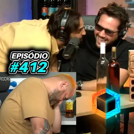 Ep. 412 - Bebê Velho, Cupeludus e Michê