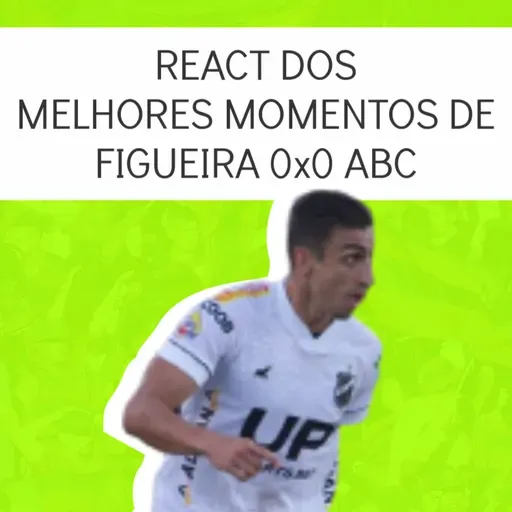 #89 React dos melhores momentos de Figueirense/SC 0x0 ABC/RN