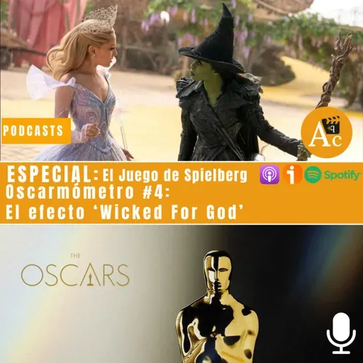 Oscarmómetro #4: El efecto ‘Wicked For God’