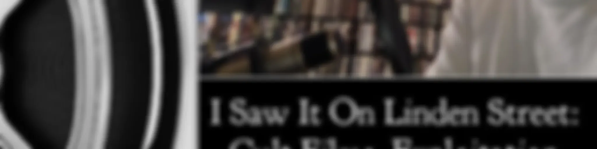 I Saw It On Linden Street