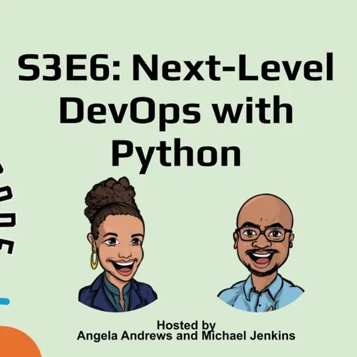 S3E6: Next Level DevOps with Python