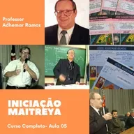 Iniciação a Maitreya I Aula 05 I Adhemar Ramos