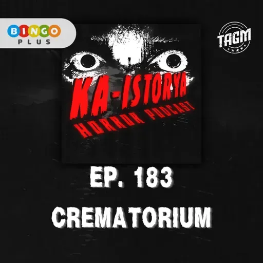 Episode 183 : CREMATORIUM