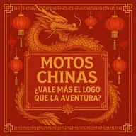 Motos chinas: ¿Vale más el logo que la aventura?