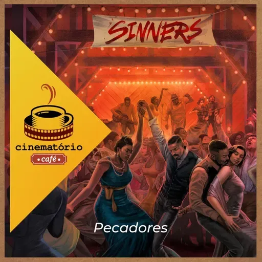 cinematório café: Louvados “Pecadores“