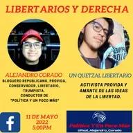 Derecha y Libertarios con @un_quetzal_libertario