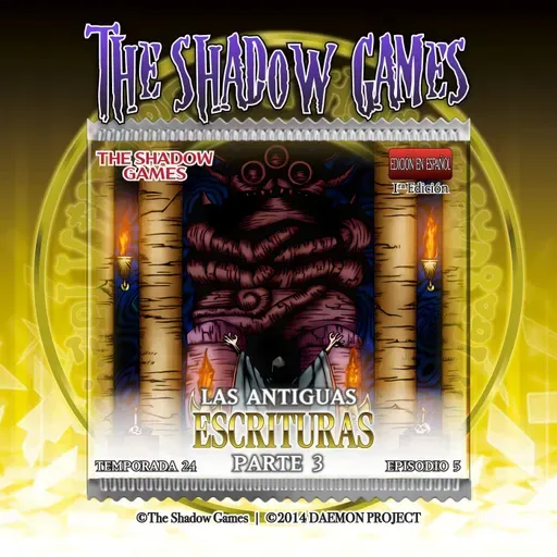 S24:E05 Las Antiguas Escrituras [Parte 3]