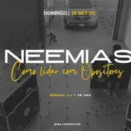 NEEMIAS_Como lidar com Opositores   \  Pr. Max  \  25.10.22