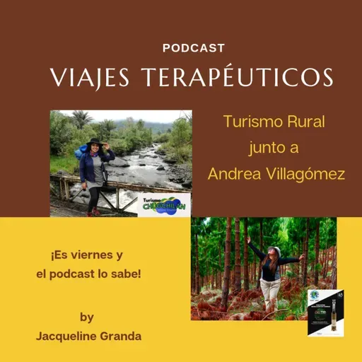 Turismo Rural junto a Andrea Villagómez