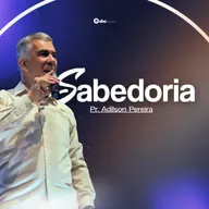 SABEDORIA | Pr. Adilson Pereira