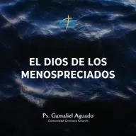 El Dios de los Menospreciados