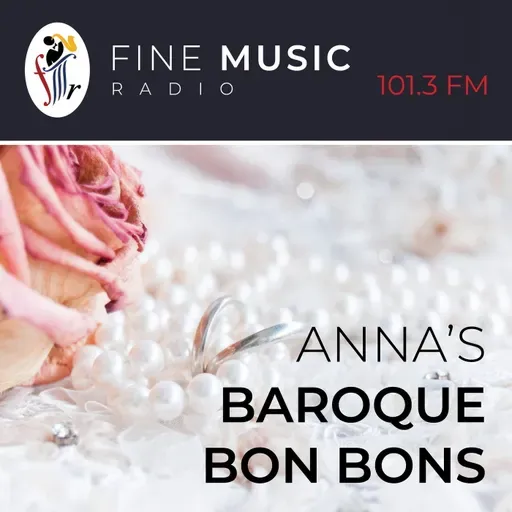 Anna's Baroque Bon Bon's -13 January 26