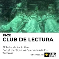 Club de Lectura | El Señor de los Anillos: La Comunidad del Anillo | Cap.8 Niebla en las Quebradas de los Túmulos