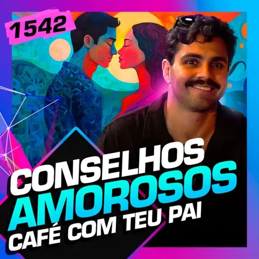 1542 - CAFÉ COM TEU PAI: BRENO FARIA - Inteligência Ltda.