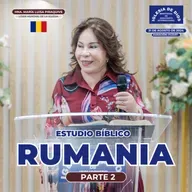 Estudio Bíblico: Bucarest, Rumanía (Parte 2) Hna. María Luisa Piraquive