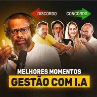 Como a Inteligência Artificial Está Transformando a Gestão de Empresas | Podcast EAG #317