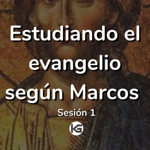 Estudiando el evangelio según Marcos