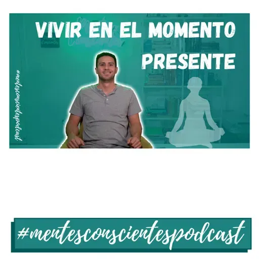 Vivir el momento presente