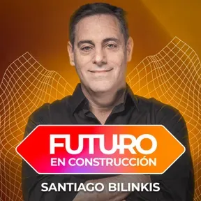 Santiago Bilinkis – Futuro en Construcción