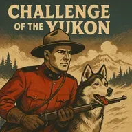 The Queen’s Parlor | Challenge of the Yukon (02-19-53)