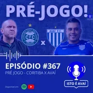 PRÉ-JOGO | Coritiba x Avaí #367 - 2025