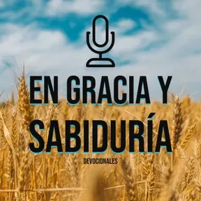 En Gracia y Sabiduría