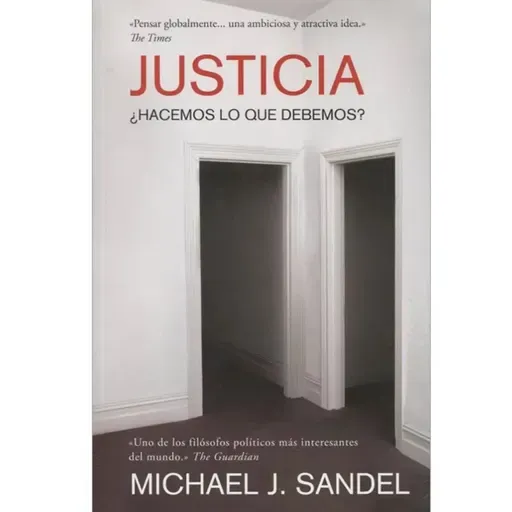 justicia ¿hacemos lo que debemos? - parte 3