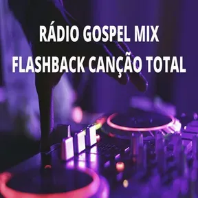 RADIO GOSPEL MIX FLASH BACK  TOTAL
