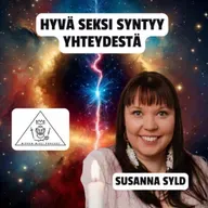 Hyvä seksi syntyy yhteydestä - Susanna Syld - E139
