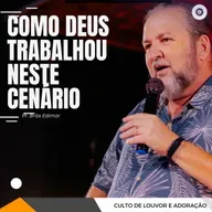 COMO DEUS TRABALHOU NESTE CENÁRIO