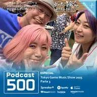 500 - Tokyo Game Music Show 2025, Parte 3